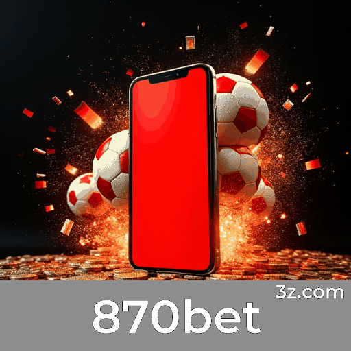 870bet - Plataforma de Apostas Segura e Premiada